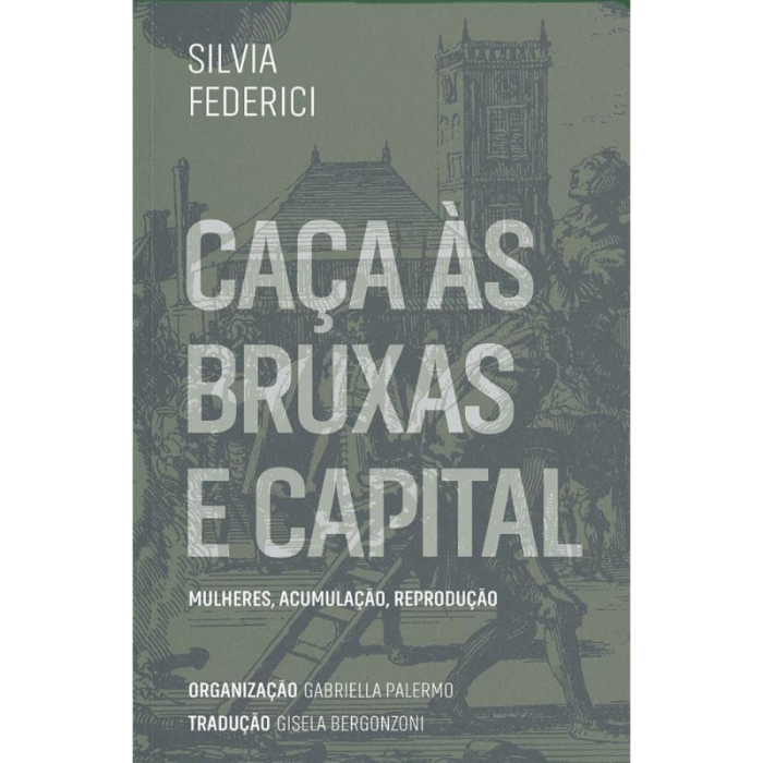 Caças às Bruxas e Capital