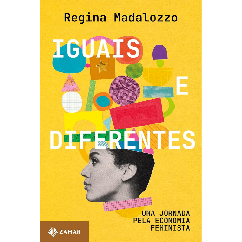 Iguais e Diferentes: Uma Jornada Pela Economia Feminista