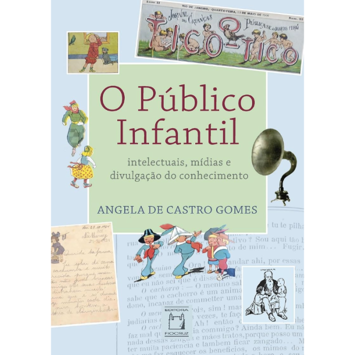 O Público Infantil: Intelectuais, Mídias e Divulgação do Conhecimento