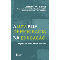 A luta Pela Democracia na Educação: Lições de Realidades Sociais