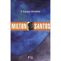 Espaço Dividido - Col. Milton Santos