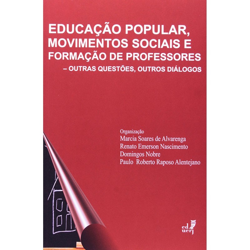 Educação Popular Movimentos Sociais e Formação De Professores