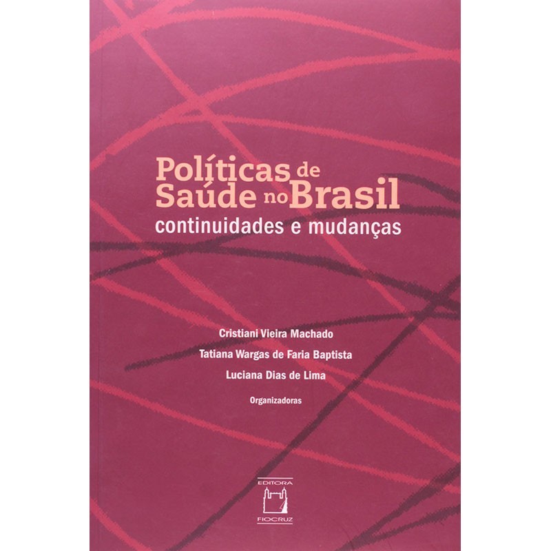Políticas De Saúde No Brasil - Continuidades E Mudanças