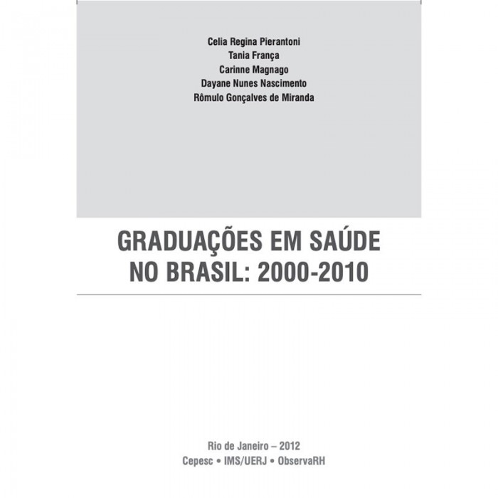 Graduações Em Saúde No Brasil - 2000-2010