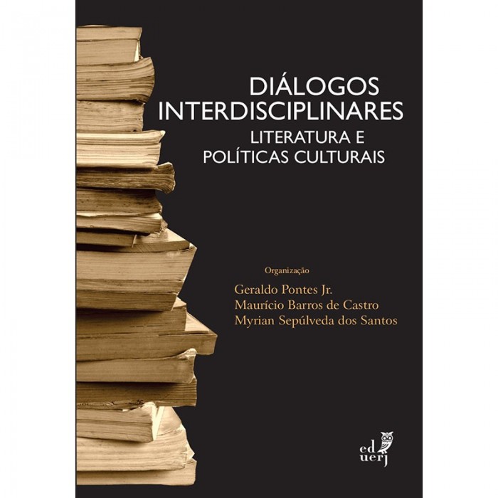 Diálogos Interdisciplinares - Literatura E Políticas Culturais