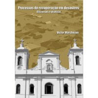 Processos De Recuperação Em Desastres: Discursos E Práticas