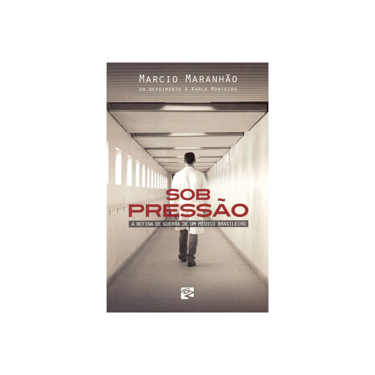 Sob Pressão A Rotina de Guerra de Um Médico Brasileiro Abrasco Livros Sob Pressão A Rotina de Guerra de Um Médico Brasileiro Abrasco Livros