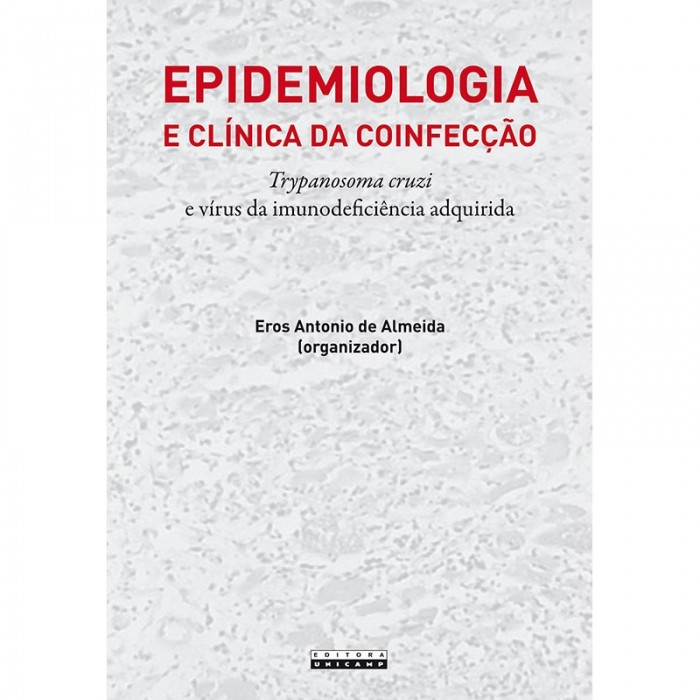 Epidemiologia E Clínica Da Coinfecção: Trypanosoma Cruzi E Vírus Da Imunodeficiência Adquirida