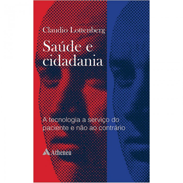 Saúde E Cidadania - A Tecnologia A Serviço Do Paciente E Não Ao Contrário