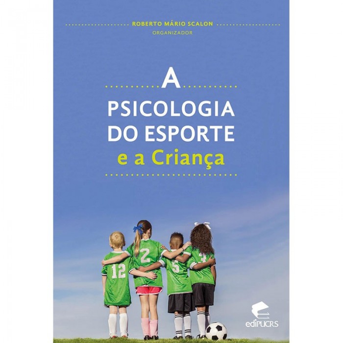 A Psicologia Do Esporte E A Criança