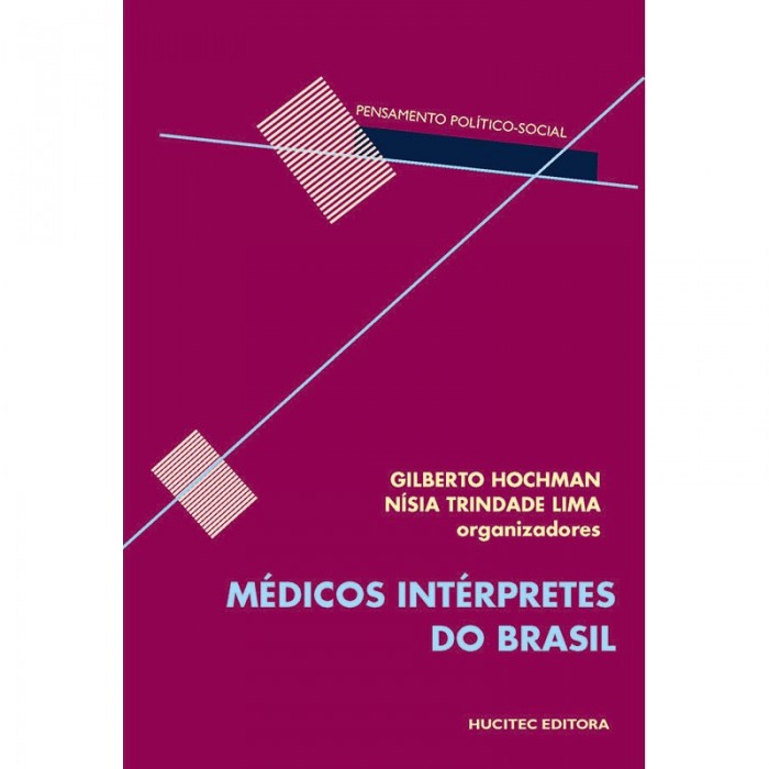 Médicos Intérpretes Do Brasil - Coleção Pensamento Político Social