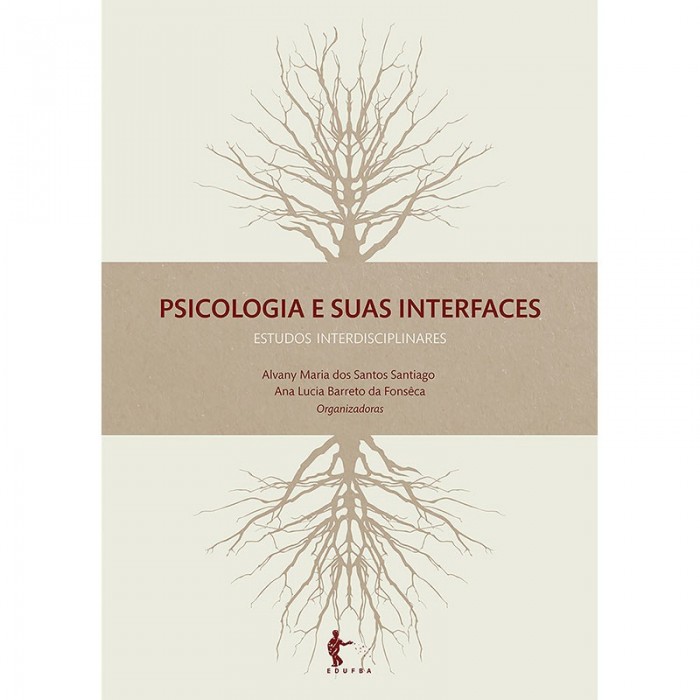 Psicologia E Suas Interfaces: Estudos Interdisciplinares