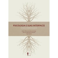Psicologia E Suas Interfaces: Estudos Interdisciplinares