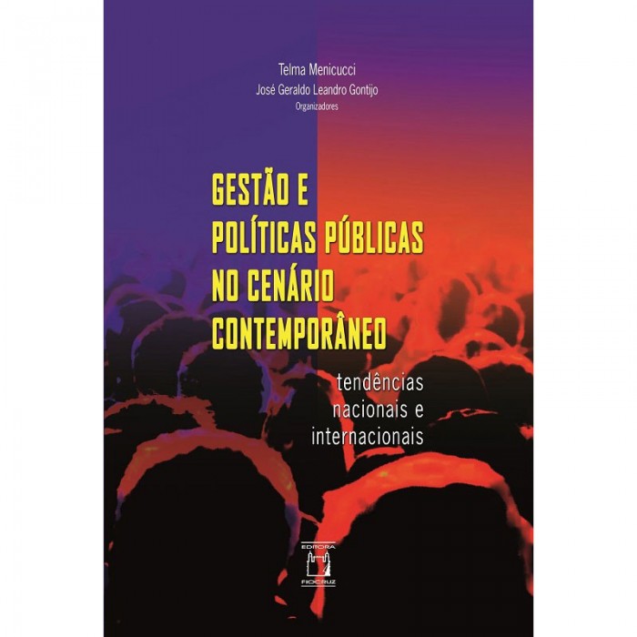 Gestão E Políticas Públicas No Cenário Contemporâneo - Tendências Nacionais E Internacionais