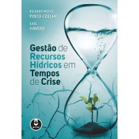 Gestão De Recursos Hídricos Em Tempos De Crise